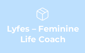Lyfes – Feminine Life Coach & Spea